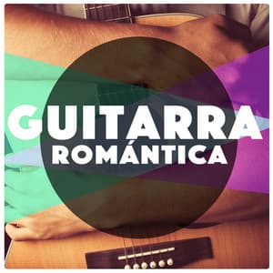 Guitarra Romántica - Relajacion y Guitarra Acustica