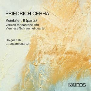 Friedrich Cerha: Keintate I, II - Friedrich Cerha