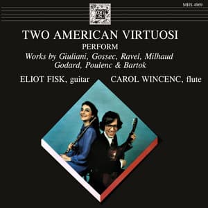 Two American Virtuosi: Carol Wincenc & Eliot Fisk - Carol Wincenc