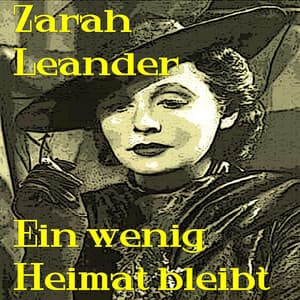 Ein Wenig Heimat Bleibt - Zarah Leander