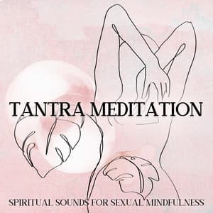 Tantra Meditation - Emotional Healing Intrumental Academy