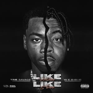 Like Father Like Son - Tre Savage
