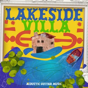 Lakeside Villa - Acoustic Guitar Music