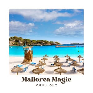 Mallorca Magic: Deep House Grooves - Chill Out