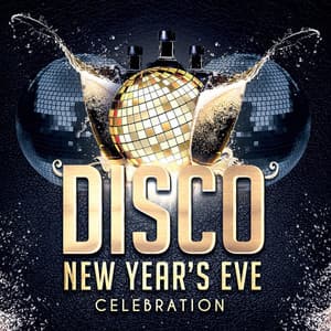 Disco New Year's Eve Celebration - 100 % Disco