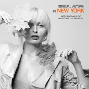 Autumn in New York: Jazz Piano Bar Music, Background Instrumental - Piano Lounge Club