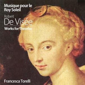 Musique pour le Roy Soleil - Francesca Torelli