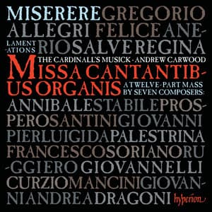 Allegri: Miserere; Missa Cantantibus organis etc. - The Cardinall's Musick