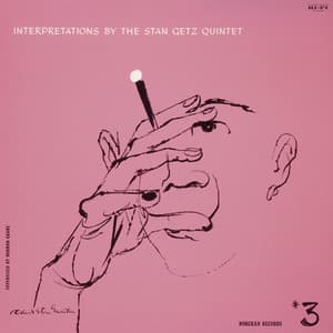 Interpretations By The Stan Getz Quintet #3 - Stan Getz Quintet