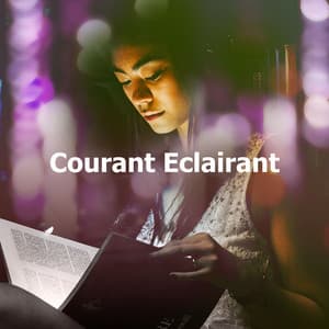 Courant Eclairant - Musique de Concentration