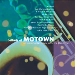Ballads of Motown - Eric Marienthal