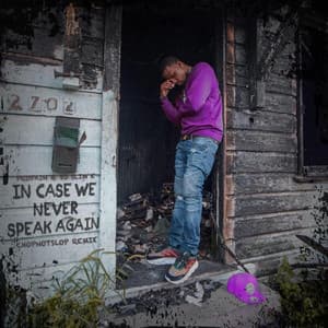 In Case We Never Speak Again - Propain