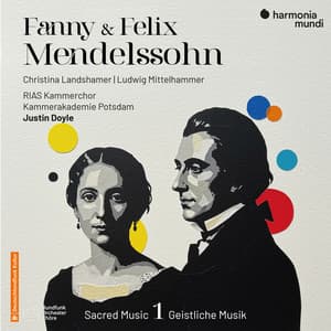 Fanny & Felix Mendelssohn: Sacred Music, Vol. 1 - Felix Mendelssohn