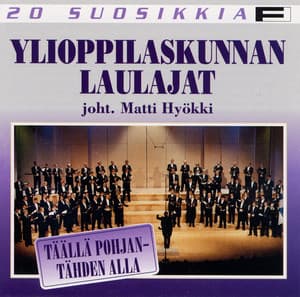 20 Suosikkia / Täällä Pohjantähden alla - YL Male Voice Choir
