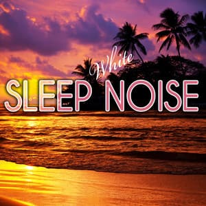 Sleep Noise - Natural White Noise for Babies