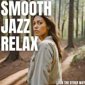 Look The Other Way - Smooth Group Inc