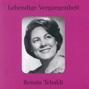 Lebendige Vergangenheit - Renata Tebaldi - Renata Tebaldi
