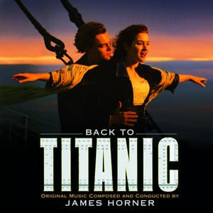 Back to Titanic - More Music from the Motion Picture - James Horner