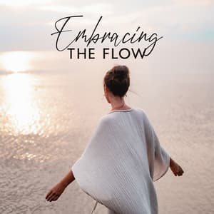 Embracing the Flow - Calming Water Consort