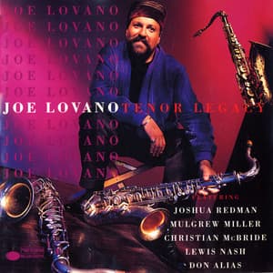 Tenor Legacy - Joe Lovano