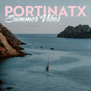 Portinatx Summer Vibes: Ibiza Beach Chillout, Sexy Chillhouse Mix, Summer Party Cocktails - Chillout Music Ensemble