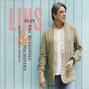 Ivan Lins & The Metropole Orchestra - Ivan Lins
