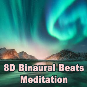 8D Audio Binaural Beats Meditation - 8D Binaural Beats