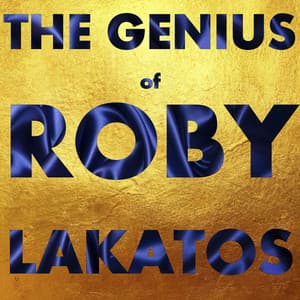 The Genius of Roby Lakatos - Roby Lakatos