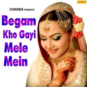 Begam Kho Gayi Mele Mein - Ramavtar Sharma