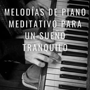 Ensueño De Canción De Cuna: Melodías De Piano Meditativo Para Un Sueño Tranquilo - Pasión por el piano