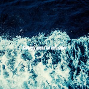 Soothing Sound for Relaxation - Musica di Sottofondo Jazz