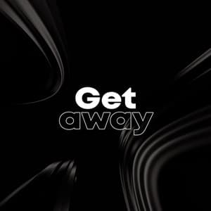 Get Away - UK House Music