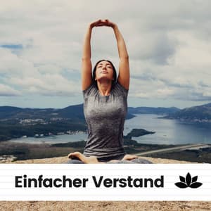 Einfacher Verstand - Yoga Musik