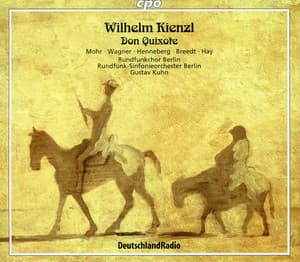 Kienzl: Don Quixote - Wilhelm Kienzl
