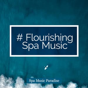 Flourishing Spa - Spa, Relaxation and Dreams
