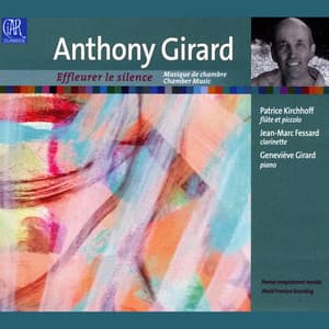 Anthony Girard: Effleurer le silence - Anthony Girard
