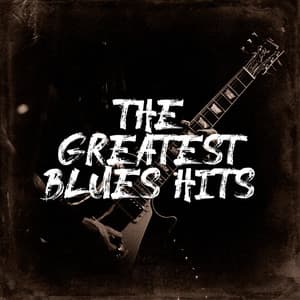 The Greatest Blues Hits - The Rock Heroes