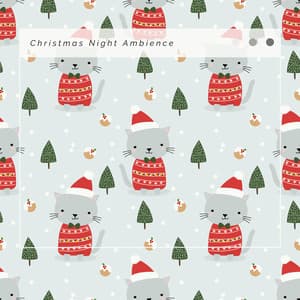 1 Christmas Night Ambience - Christmas Music Legends