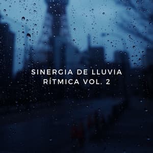 Sinergia De Lluvia Rítmica Vol. 2 - Sonidos de lluvia ACE