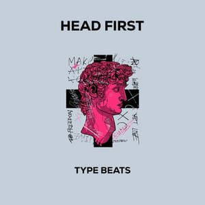 Head First - Type Beats