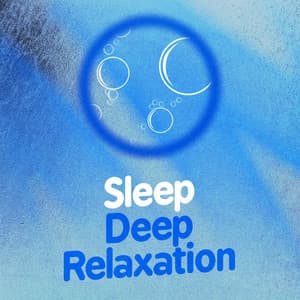 Sleep: Deep Relaxation - Deep Sleep Meditation and Relaxation