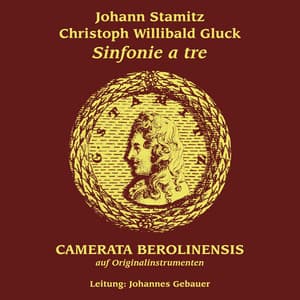 Stamitz, Gluck: Sinfonie a tre - Johann Stamitz