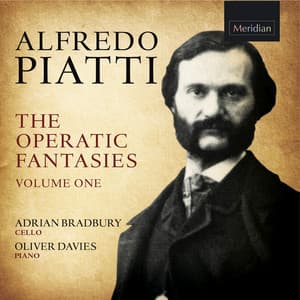 The Operatic Fantasies Vol. 1 - Alfredo Piatti