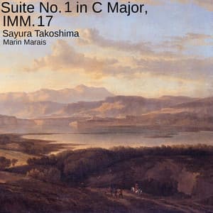 Suite No. 1 in C Major, IMM. 17 - Marin Marais