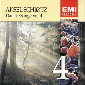 Danske Sange Vol.4 - Aksel Schiøtz