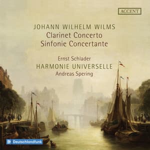 Clarinet Concerto - Sinfonie Concertante - Johann Wilhelm Wilms