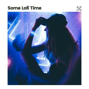 Some Lofi Time - Hip-Hop Lofi Chill