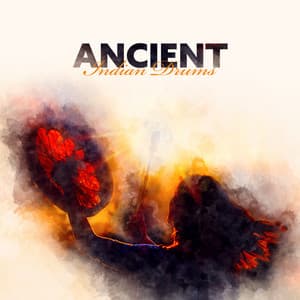 Ancient Indian Drums: Tribal Rhythm with Nature Sounds for Meditation and Yoga - Tribal Drums Ambient