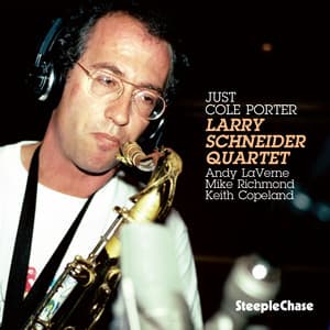 Just Cole Porter - Larry Schneider
