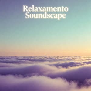 Reflexos do Céu Azu - Relaxamento Soundscape